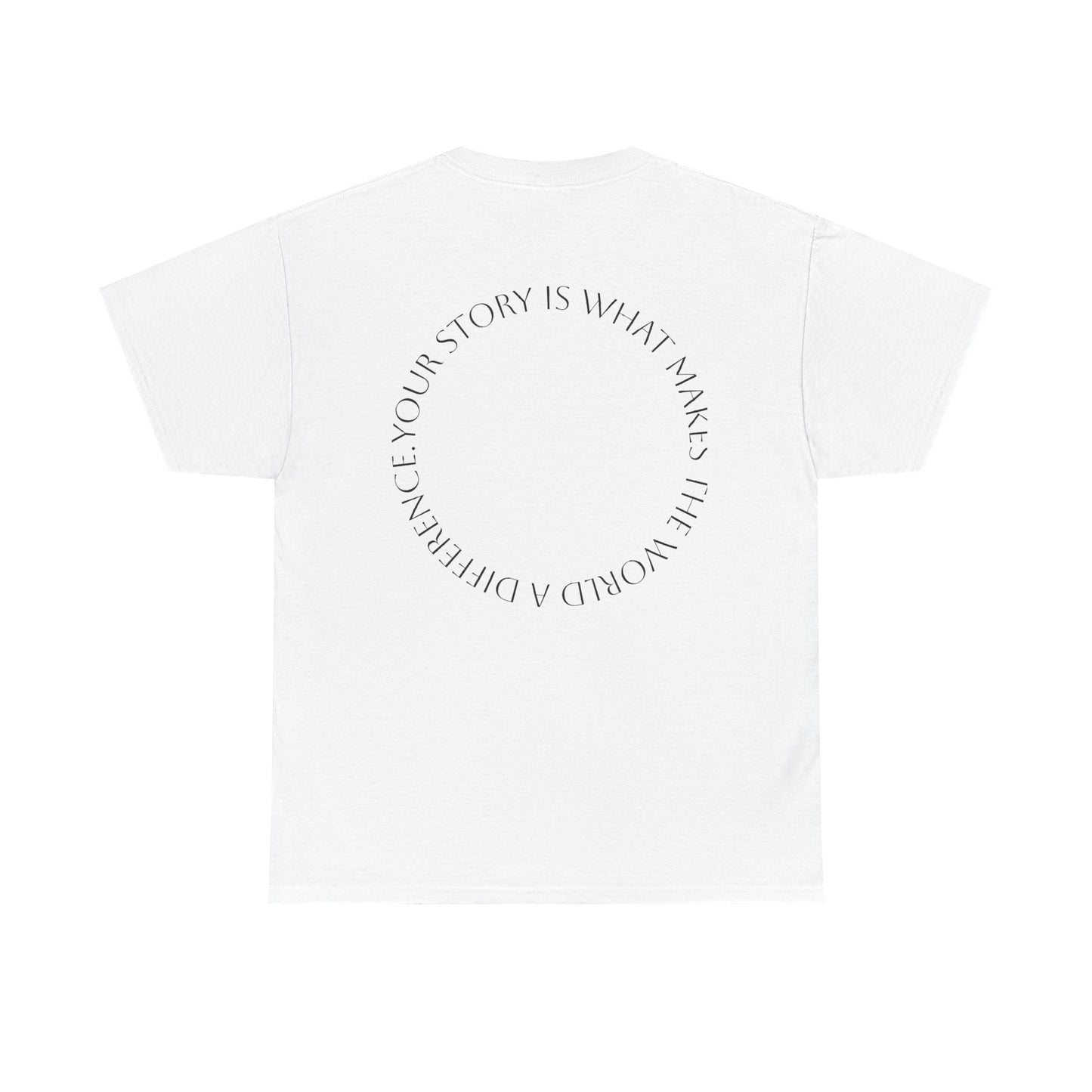 Heavy Cotton Tee - 'Your Story'