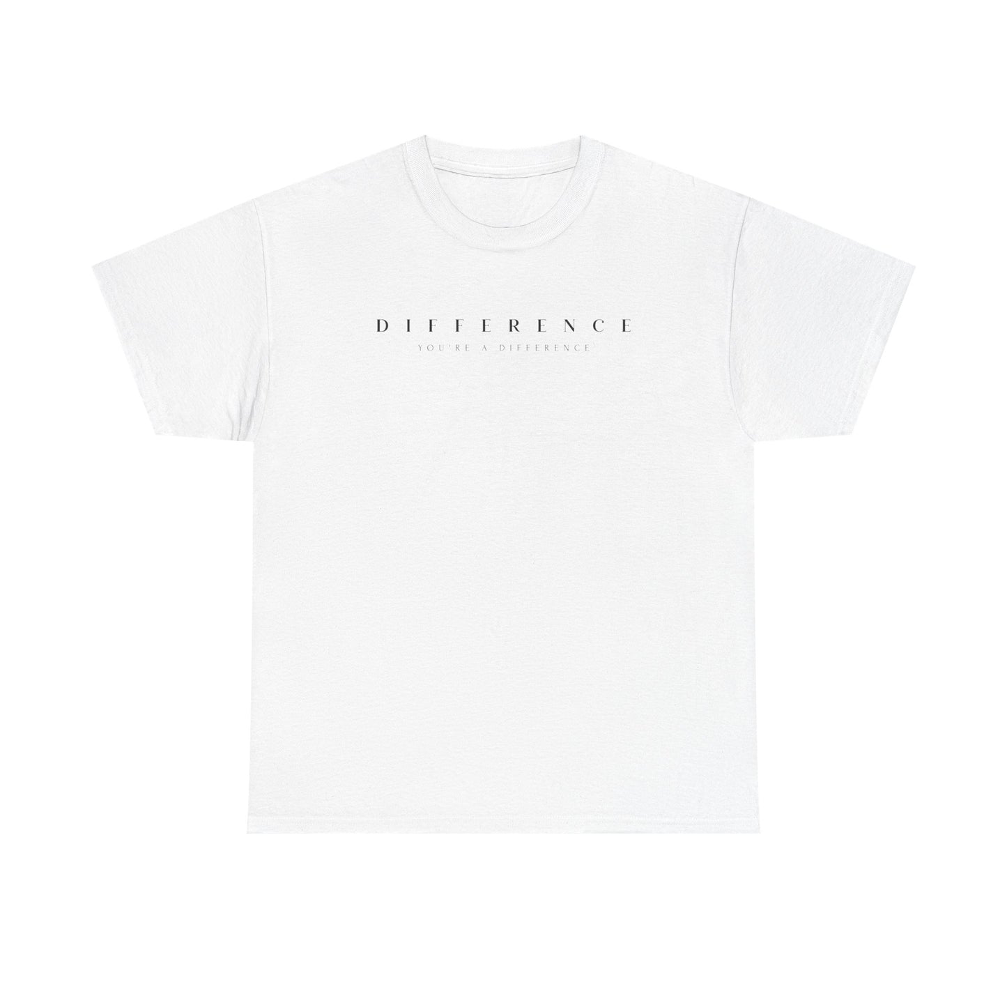 Heavy Cotton Tee - "You're a Difference" T-Shirt