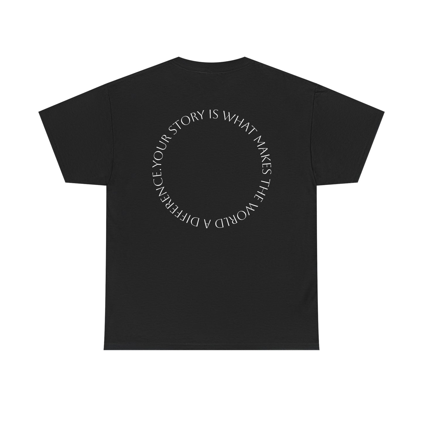 Heavy Cotton Tee - 'Your Story'