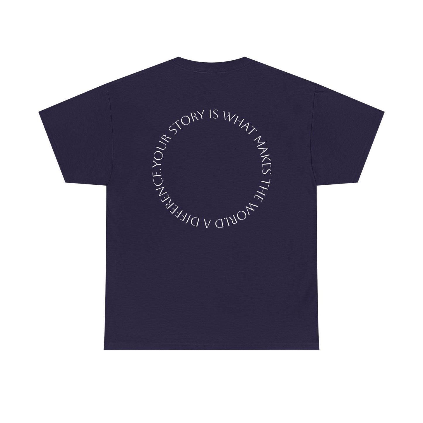 Heavy Cotton Tee - 'Your Story'