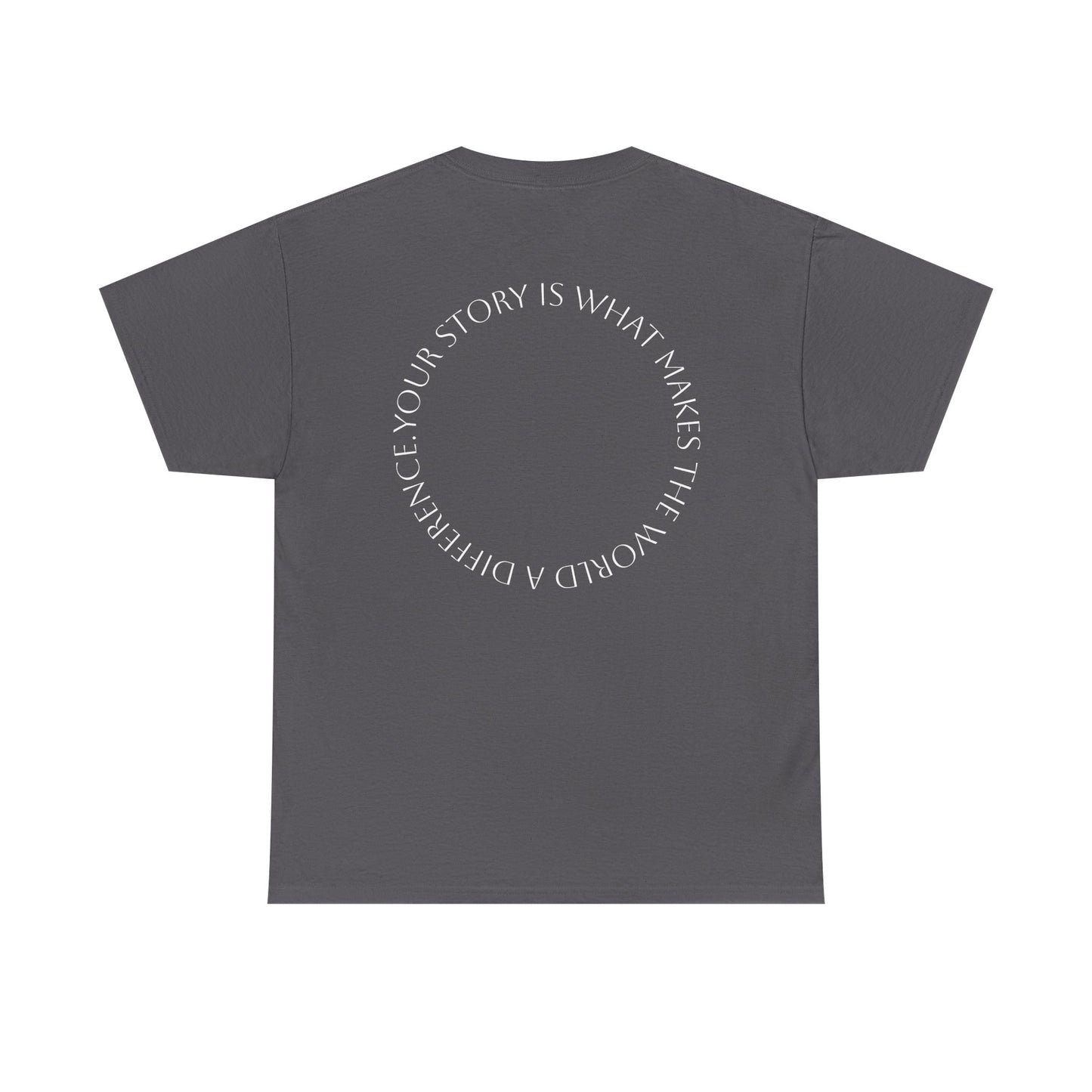 Heavy Cotton Tee - 'Your Story'